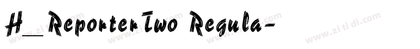 H_ReporterTwo Regula字体转换